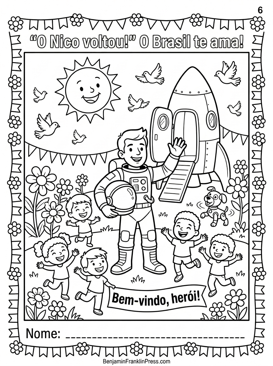Comemorando o retorno ao Brasil, com Nico sendo recebido por crianças, flores, bandeirinhas, sol sorridente e cachorrinho robótico — última página do caderno espacial infantil para imprimir
