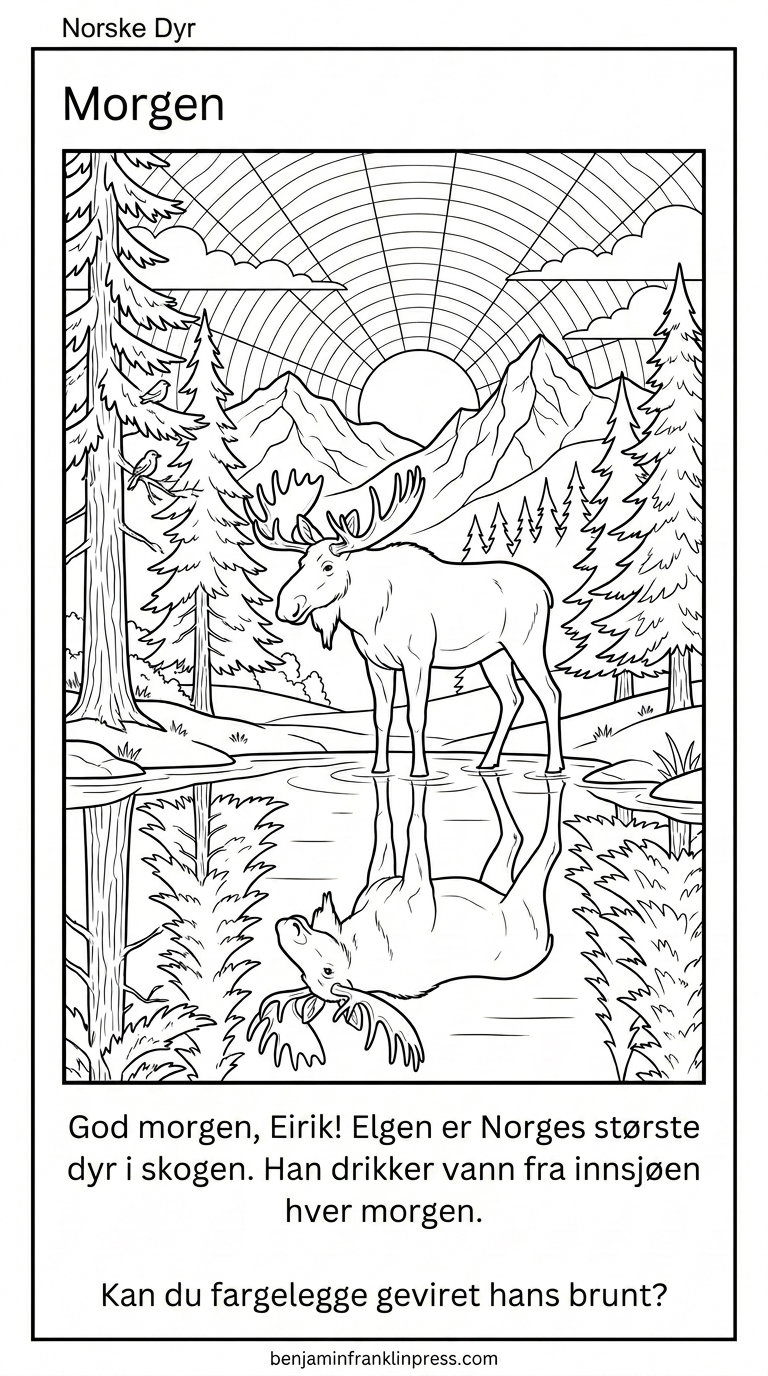 Kontuртegning av en stor norsk elg med bredt gevir som står ved en rolig innsjø i skogen tidlig om morgenen. Solen stiger over åsene i bakgrunnen, og elgen speiler seg i det stille vannet. Høye grantrær og et fjell preger bakgrunnen. En fugl sitter på en gren til venstre. Bildet er i svart-hvitt og laget for fargelegging for barn.