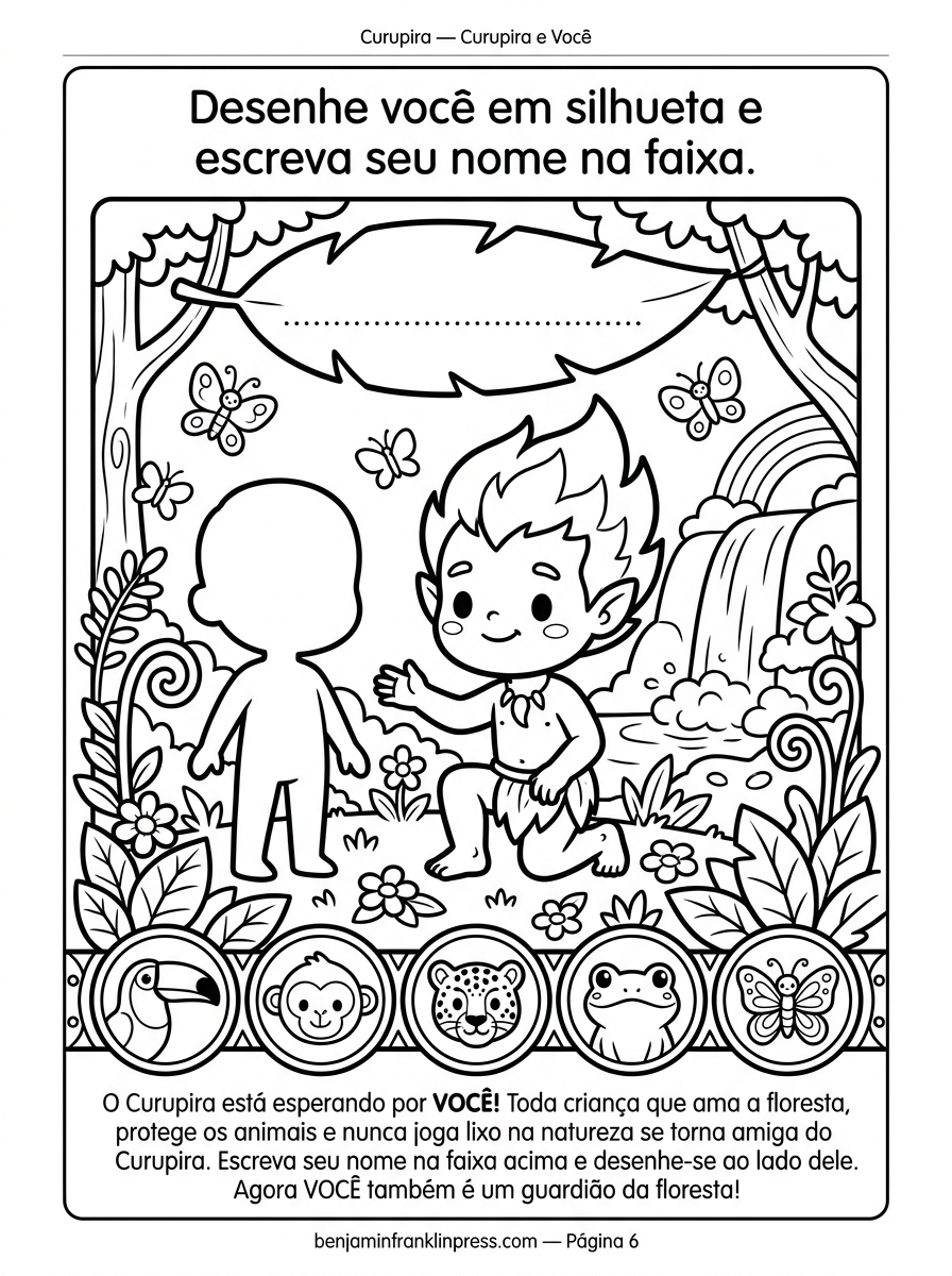 Página interativa de desenho do Curupira para colorir com silhueta em branco para a criança se incluir na cena, banner com espaço para nome e borda de animais nativos